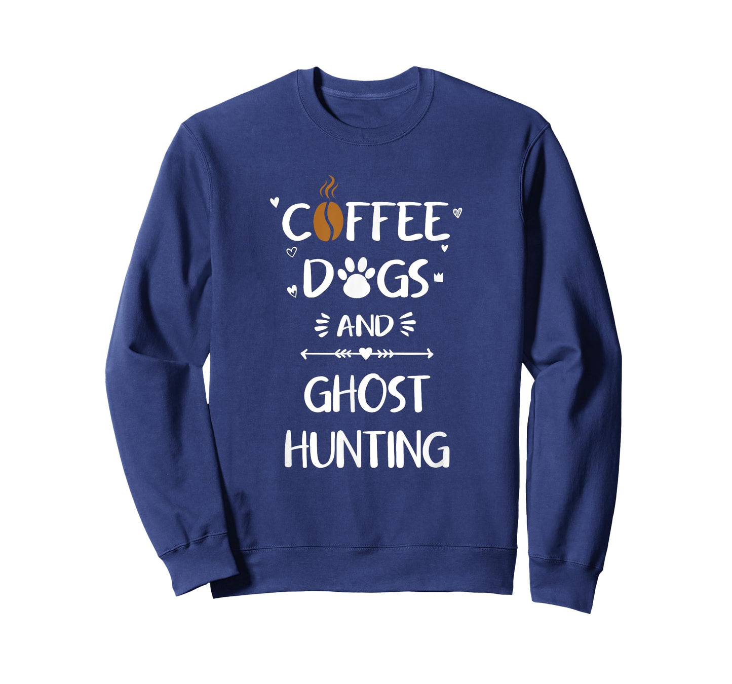 Coffee Dogs and Ghost Hunting Paranormal Ghosts T-Shirt