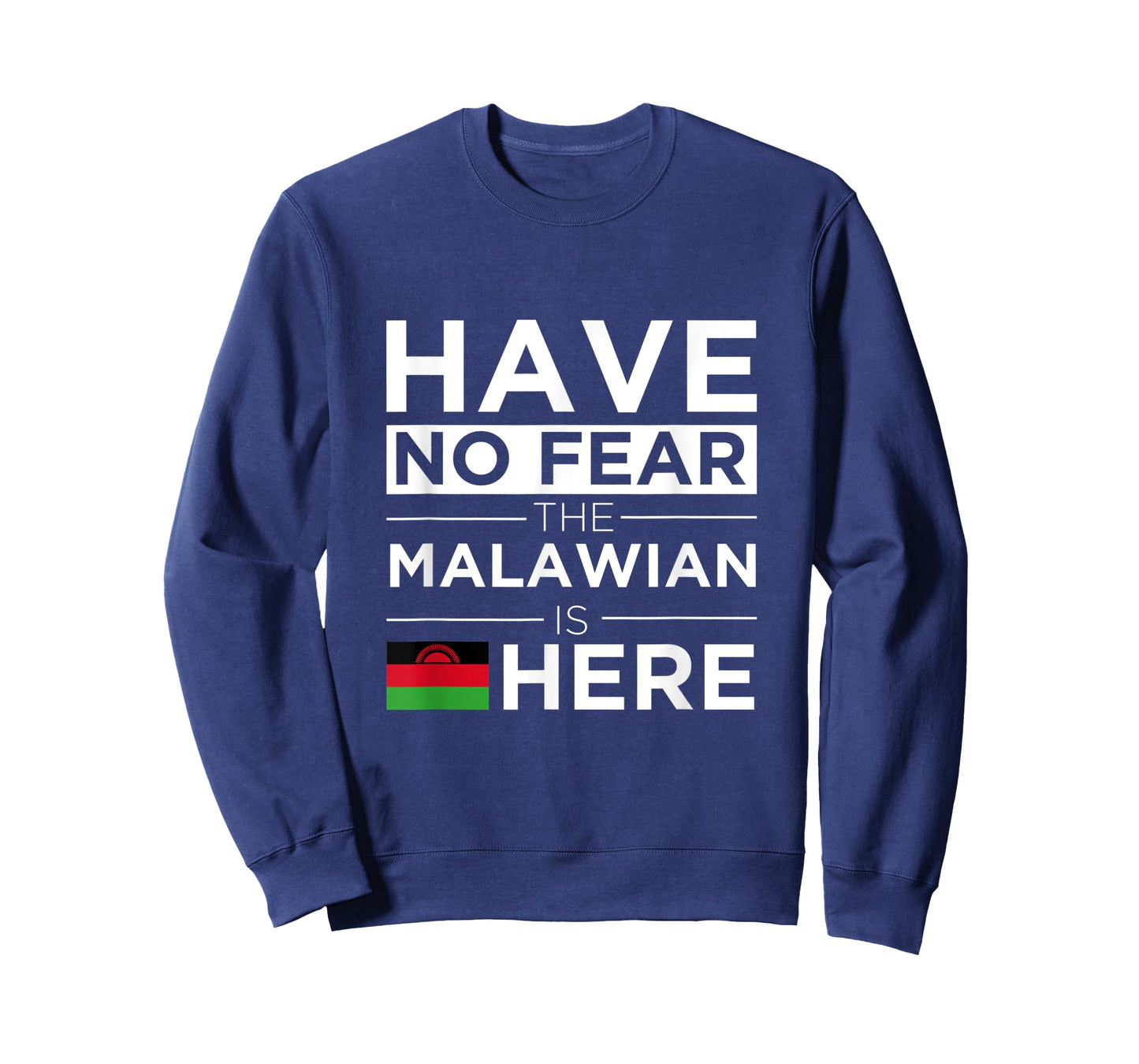 Have No Fear The Malawian is here Pride Africa Malawi Proud T-Shirt