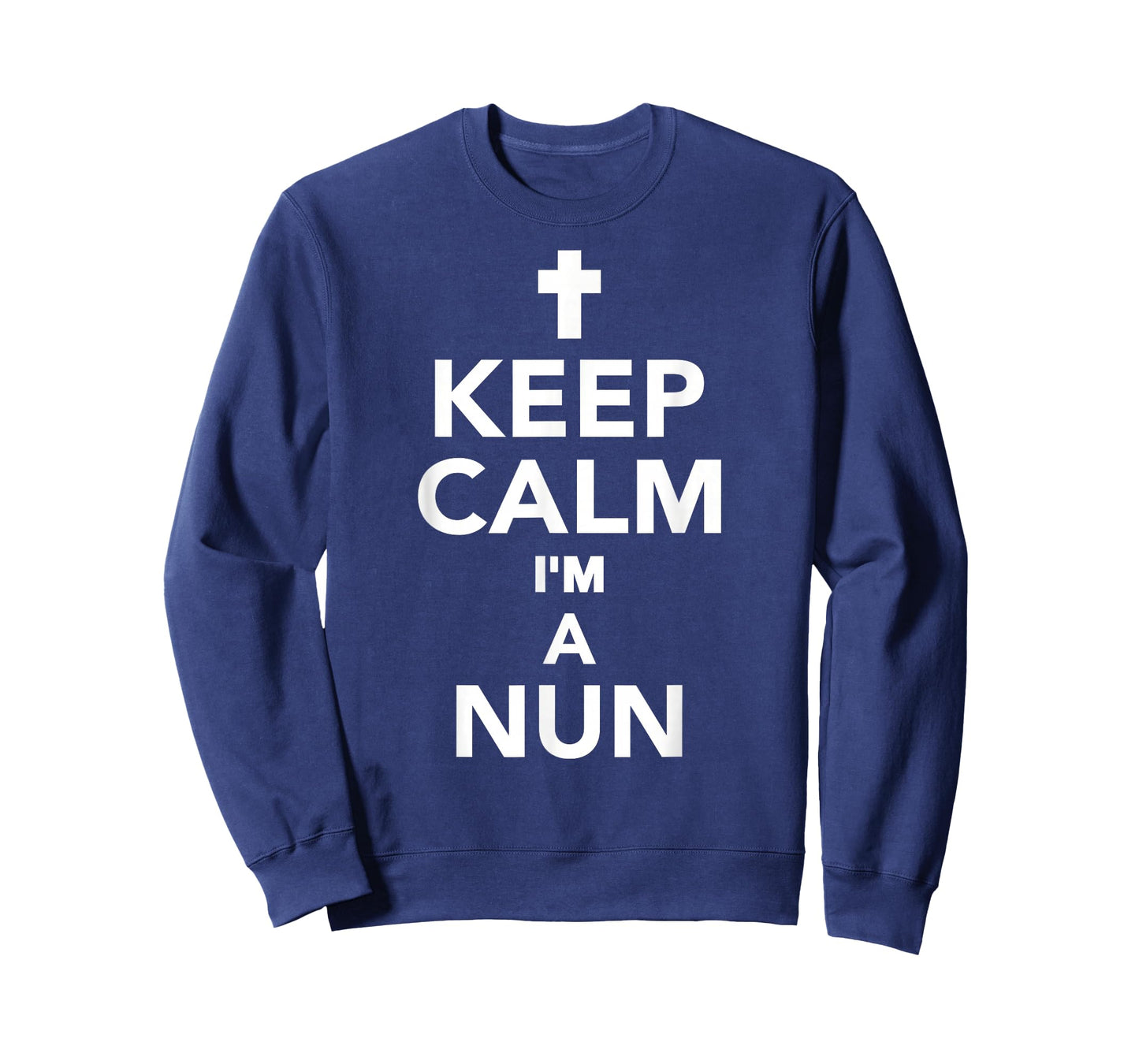 Keep calm I'm a nun T-Shirt