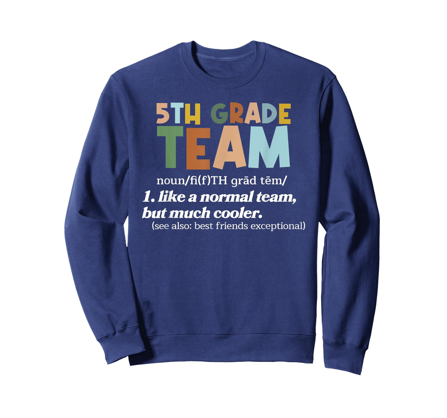 5TH Grade Team Teacher Like A Normal Team Fifth Grade T-Shirt