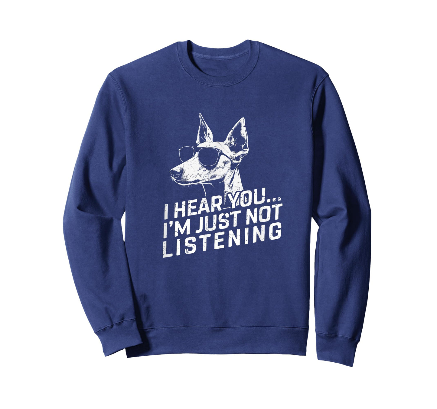 Ibizan Hound I Hear You Not Listening Funny Dog Lover Gifts T-Shirt