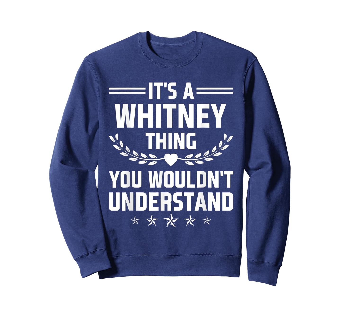 It's a Whitney Thing You Wouldn't Understand Funny Name T-Shirt