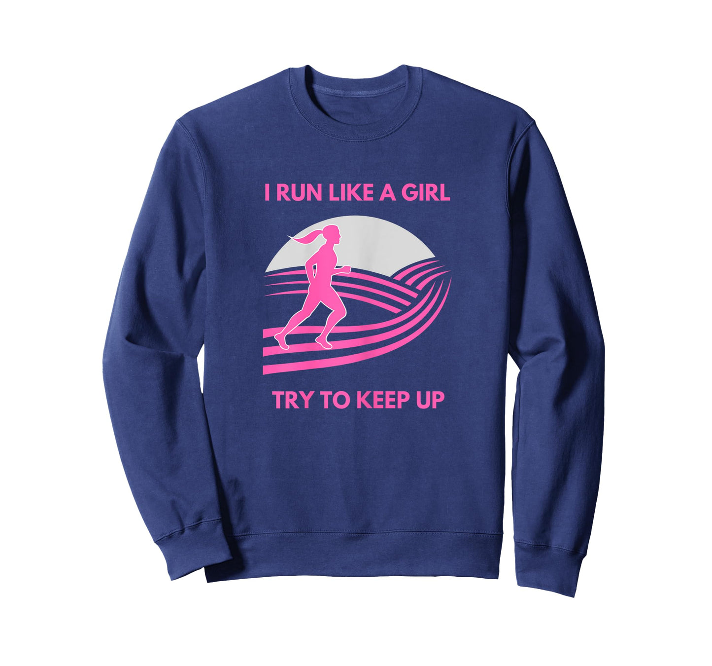 I Run Like a Girl Try to Keep Up Funny Girl Running Runner T-Shirt