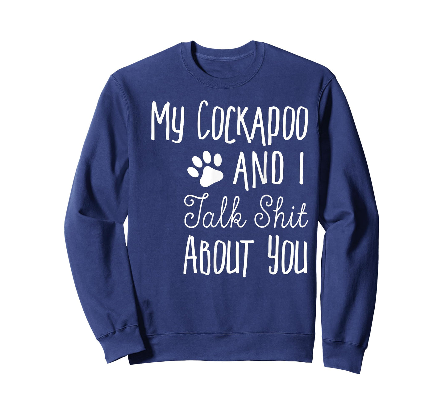 Funny Cockapoo Shirt - Cockapoo Owner Gift - Dog Lover Shirt Men Women T-Shirt
