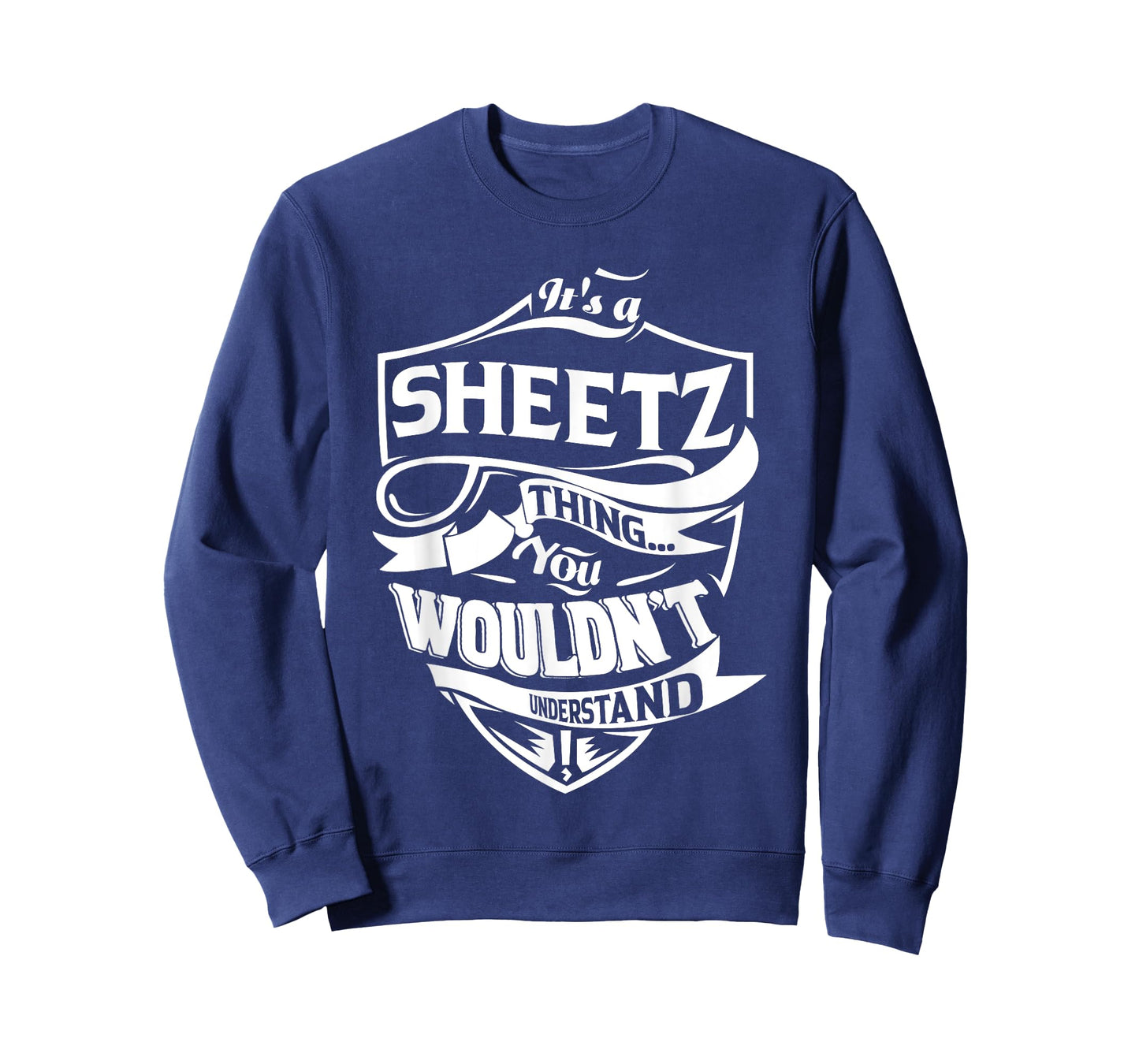 It's a SHEETZ thing you wouldn't understand Gifts T-Shirt