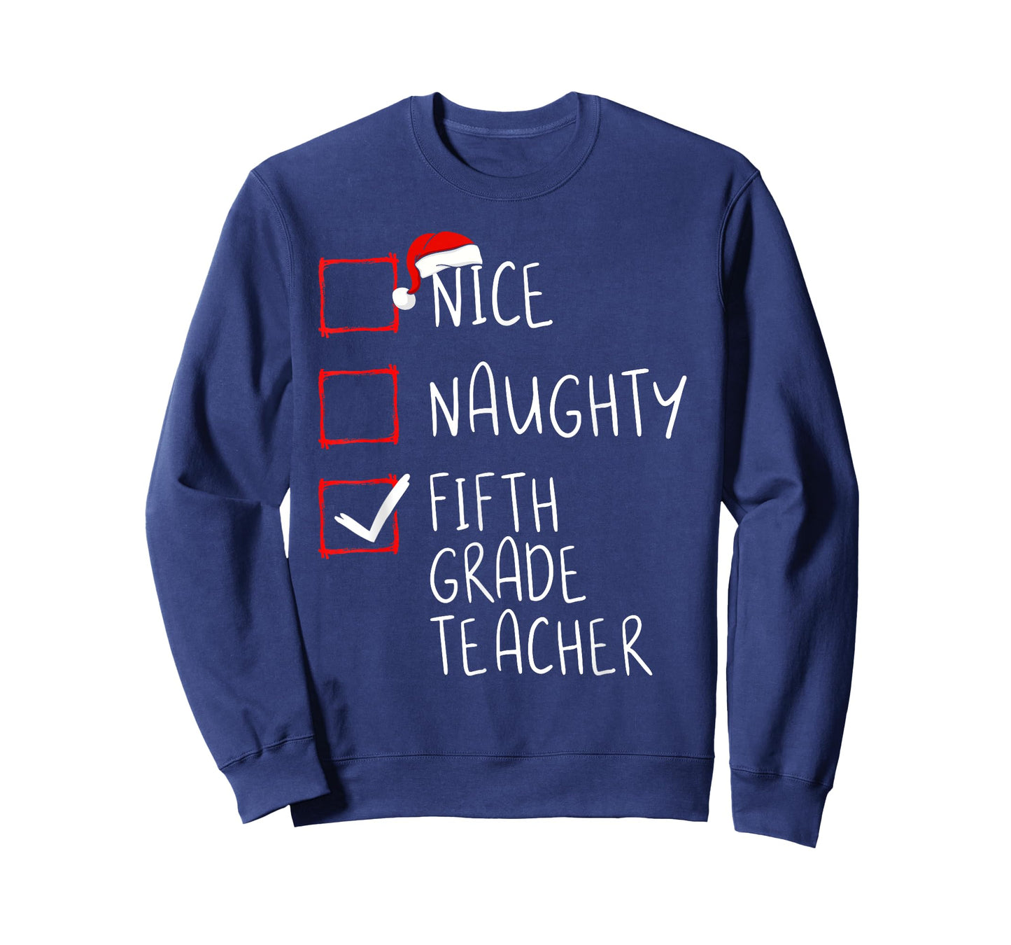 Nice Naughty Fifth Grade Teacher Christmas List Santa Claus Men Women T-Shirt
