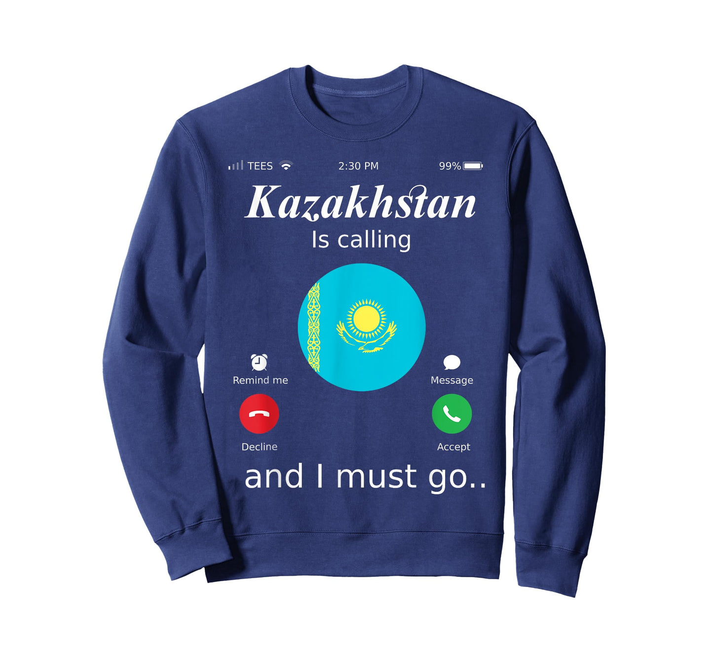 Kazakhstan Is Calling and I Must Go Kazakhstan Flag shirt T-Shirt