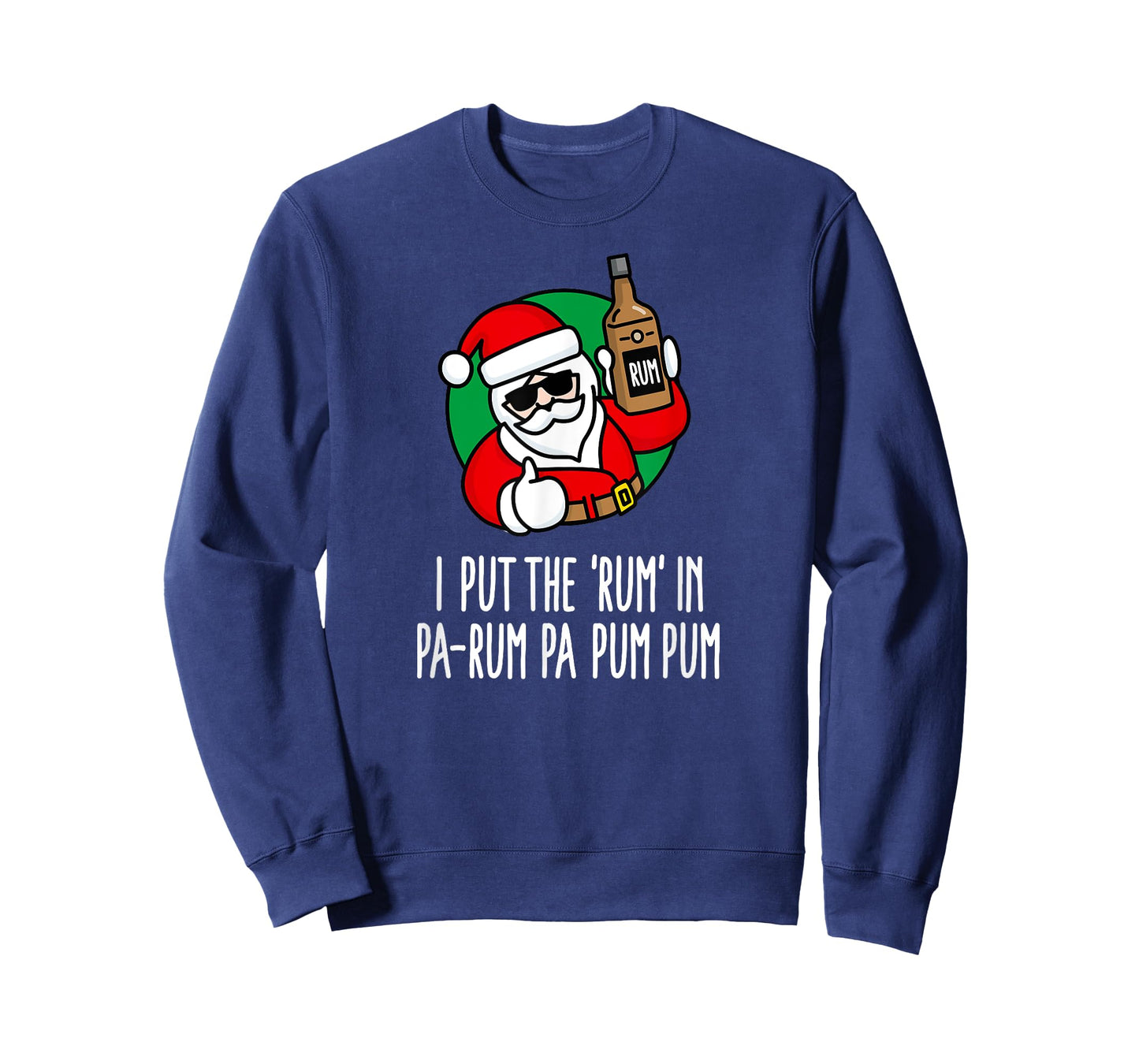 I put the Rum in Pa-Rum Pa Pum Pum funny pun Christmas Santa T-Shirt