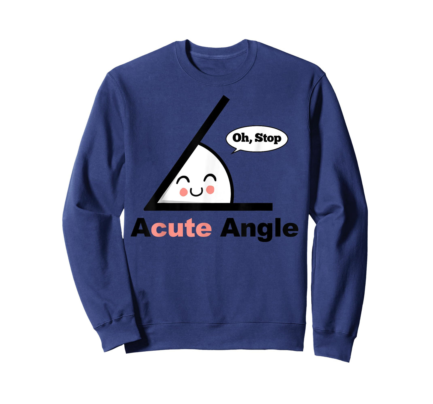 A Cute Angle Funny Math Pun Acute Angle T-Shirt