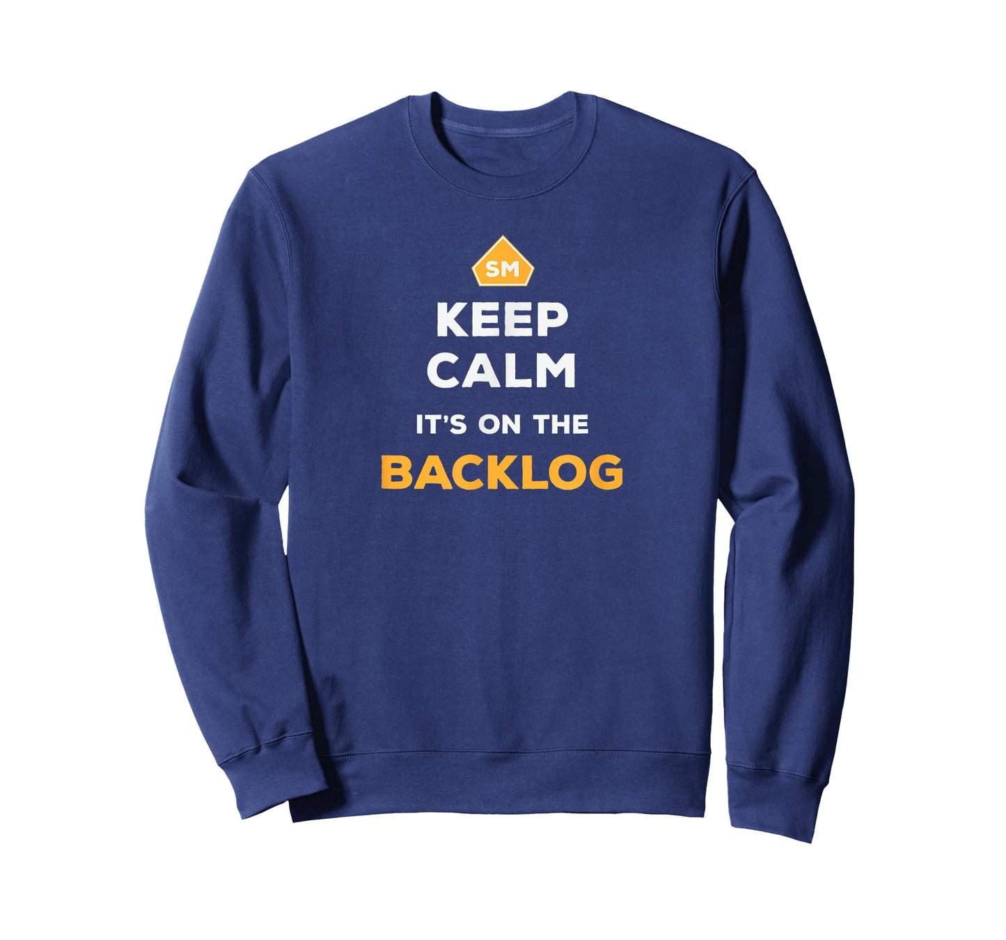 Keep Calm It's On The Backlog - Agile Scrum Master T-Shirt
