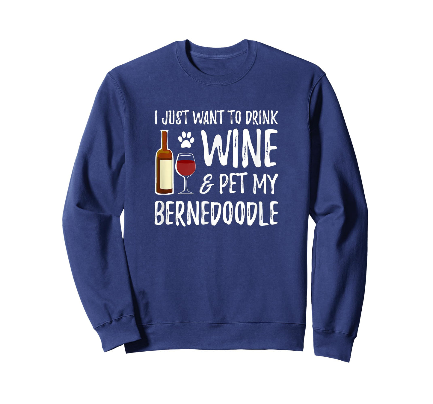 Bernedoodle Dog Lover Wine T-Shirt Funny Dog Mom Gift Men Women T-Shirt