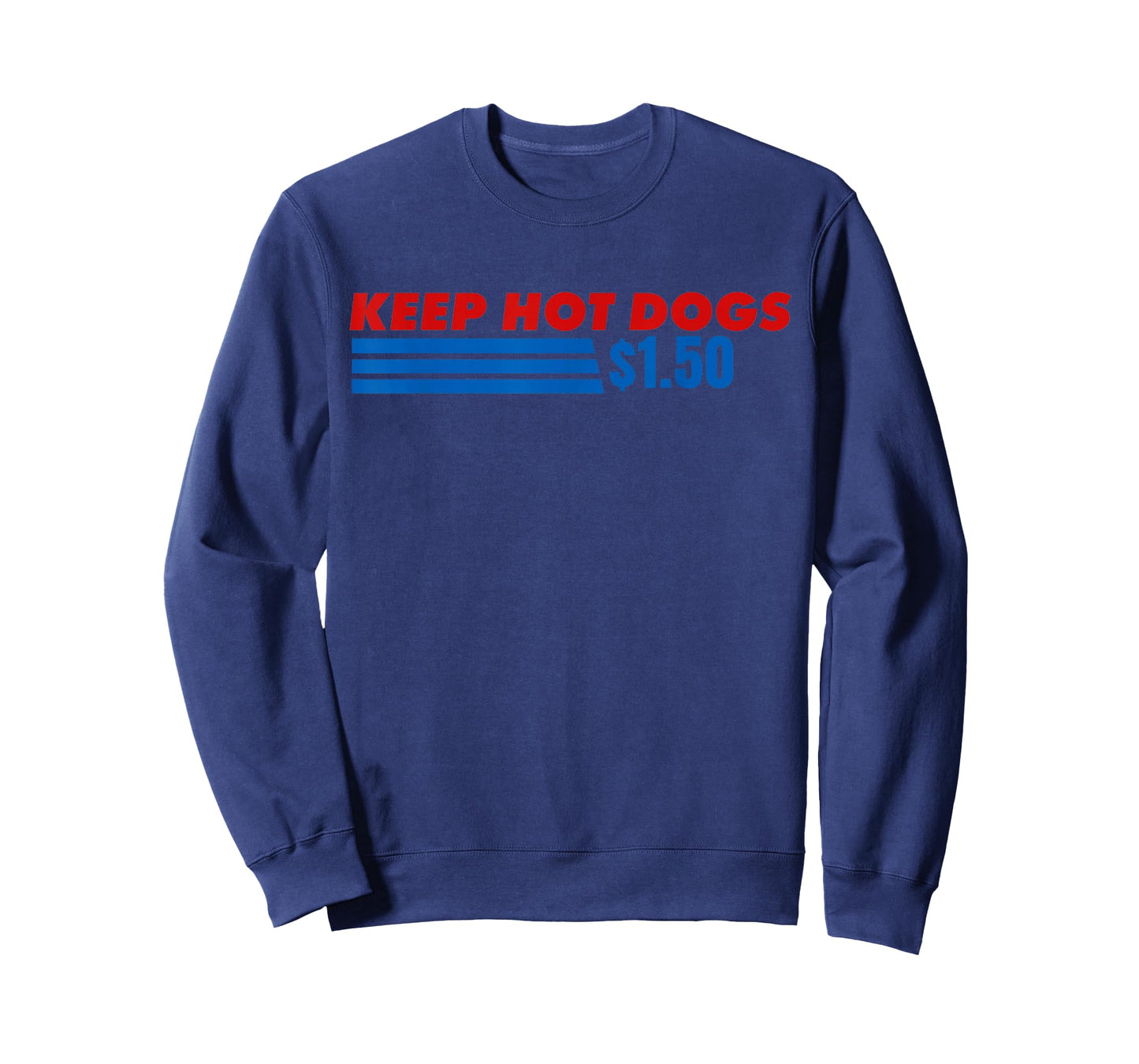 Keep Hot Dogs at 1.50 Dollars Funny 4th of July T-Shirt