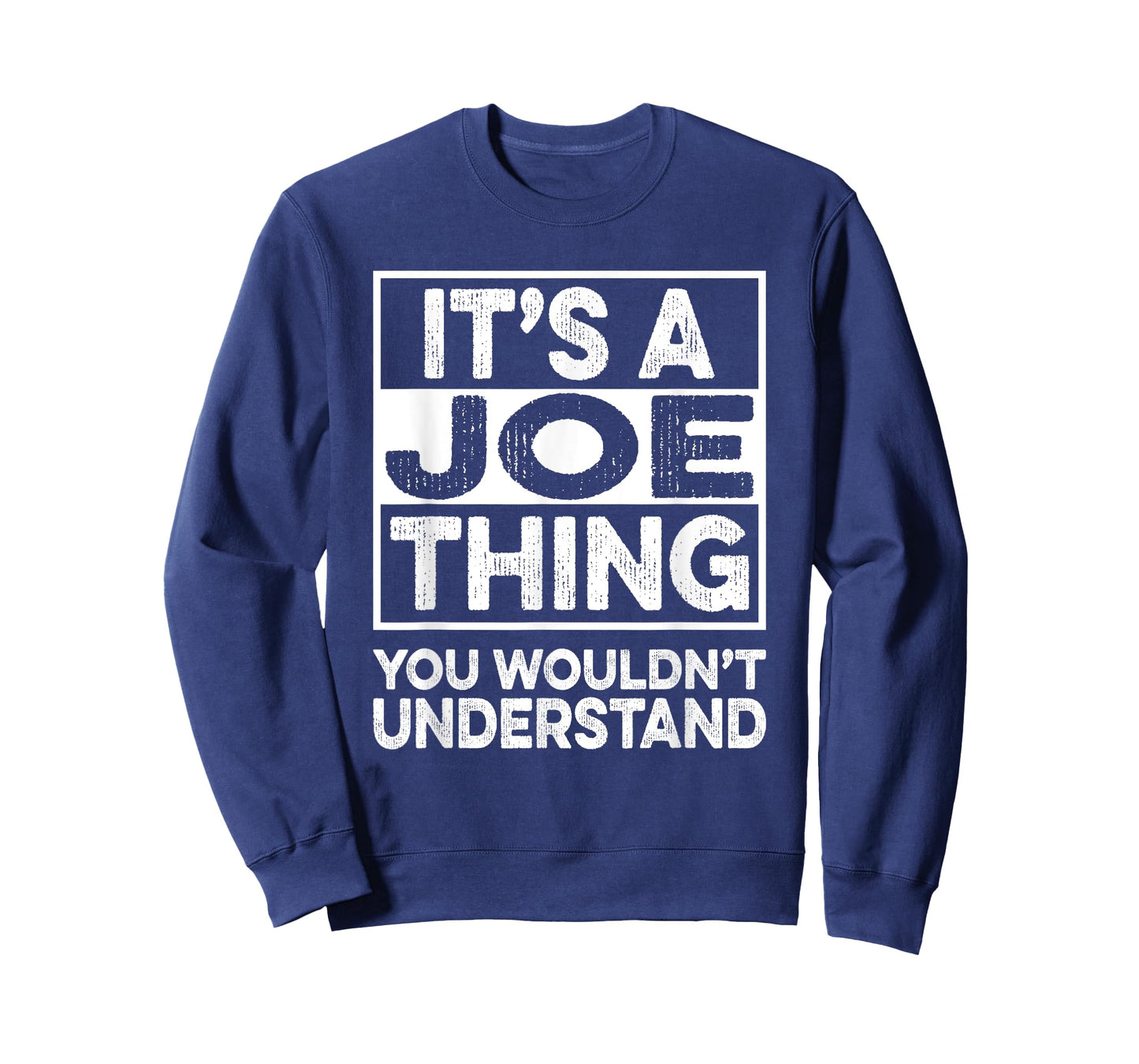 It's A JOE Thing You Wouldn't Understand Shirt JOE T-Shirt