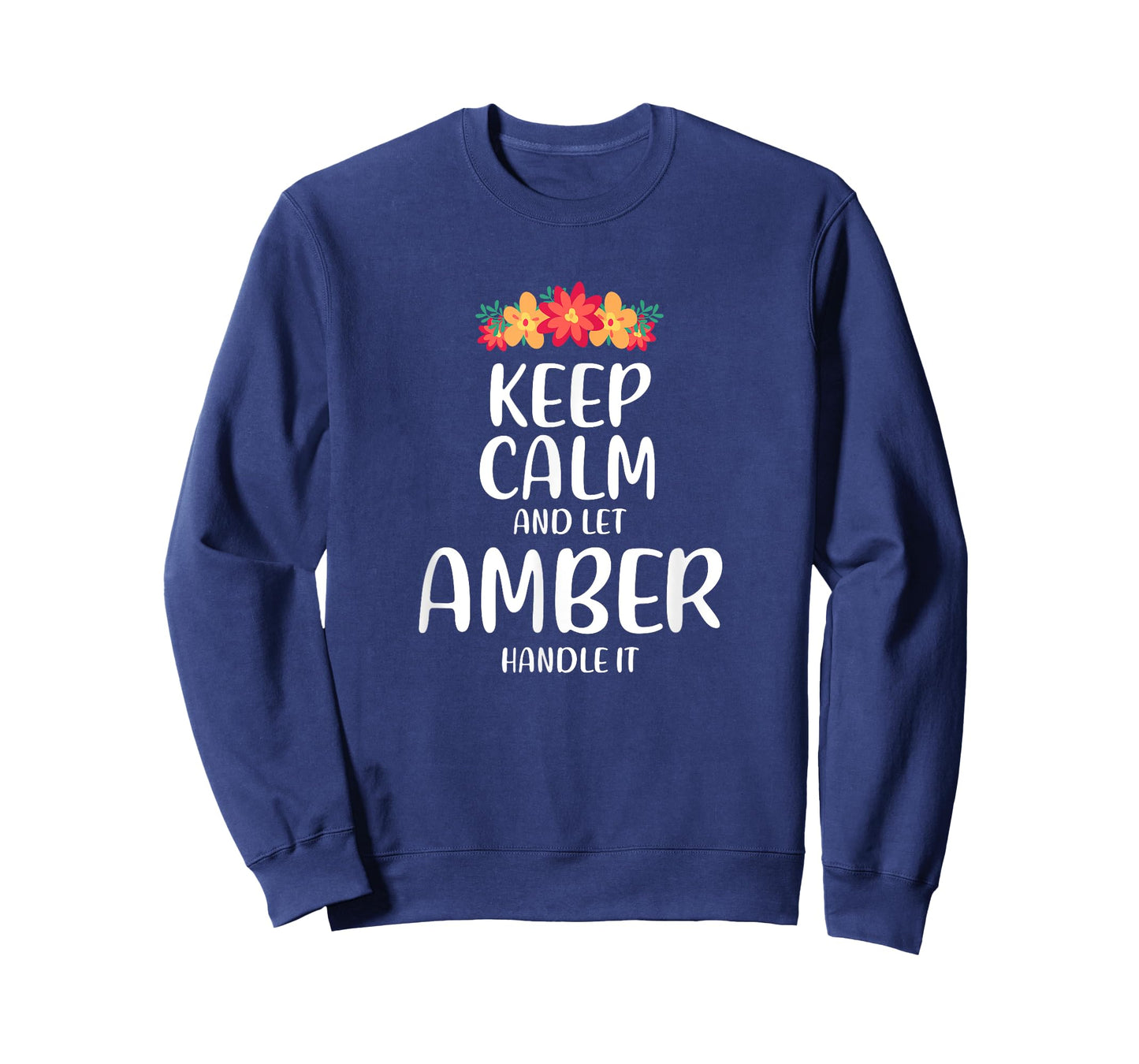 Amber Keep Calm Personalized Name Memes Dad Jokes Trend T-Shirt