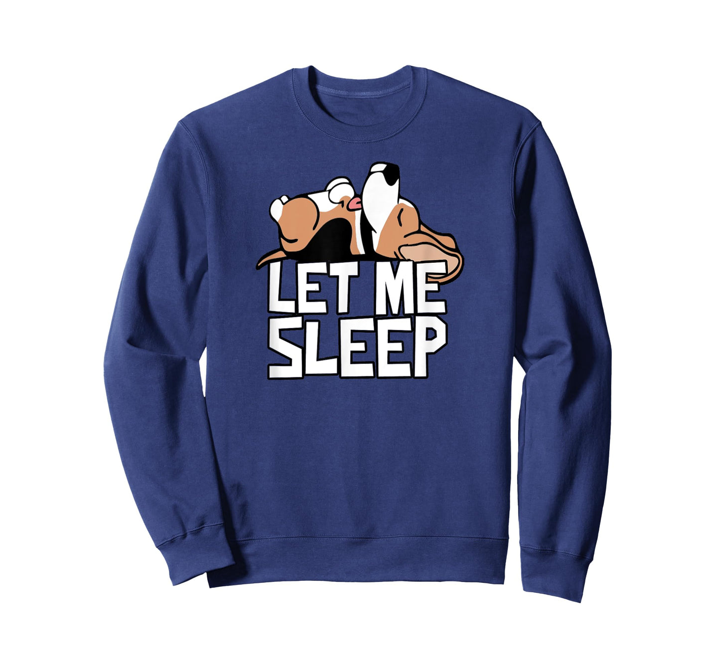 Funny Beagle Dog Let Me Sleep Cute Dog Men Women Kids T-Shirt