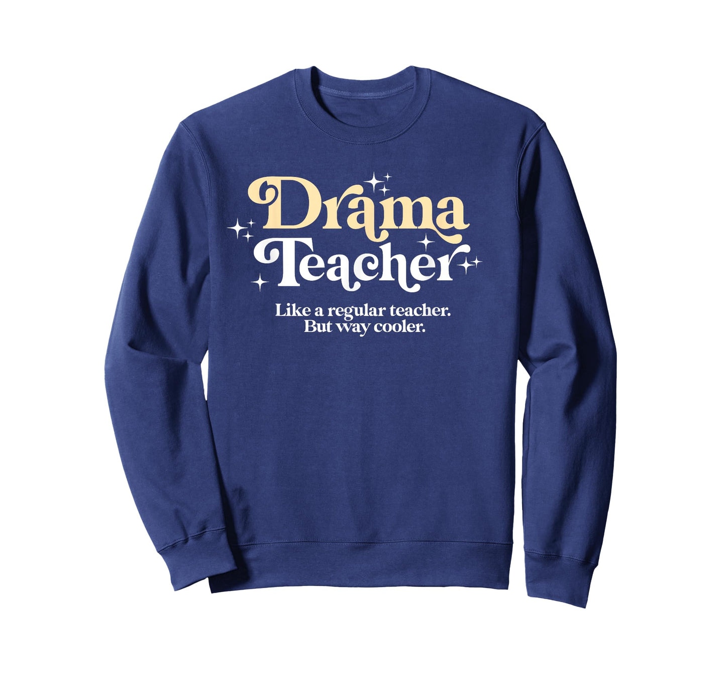 Drama Teacher - Funny Back to School Essential Must Have T-Shirt
