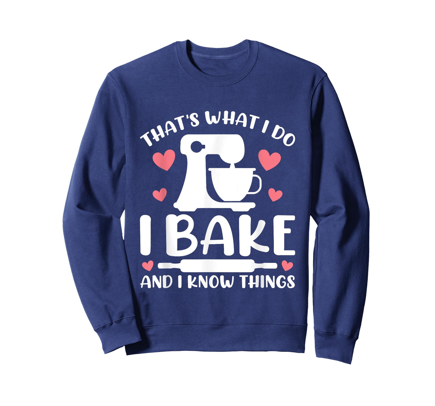 That's What I Do I Bake And I Know Things Party Mom Baking T-Shirt
