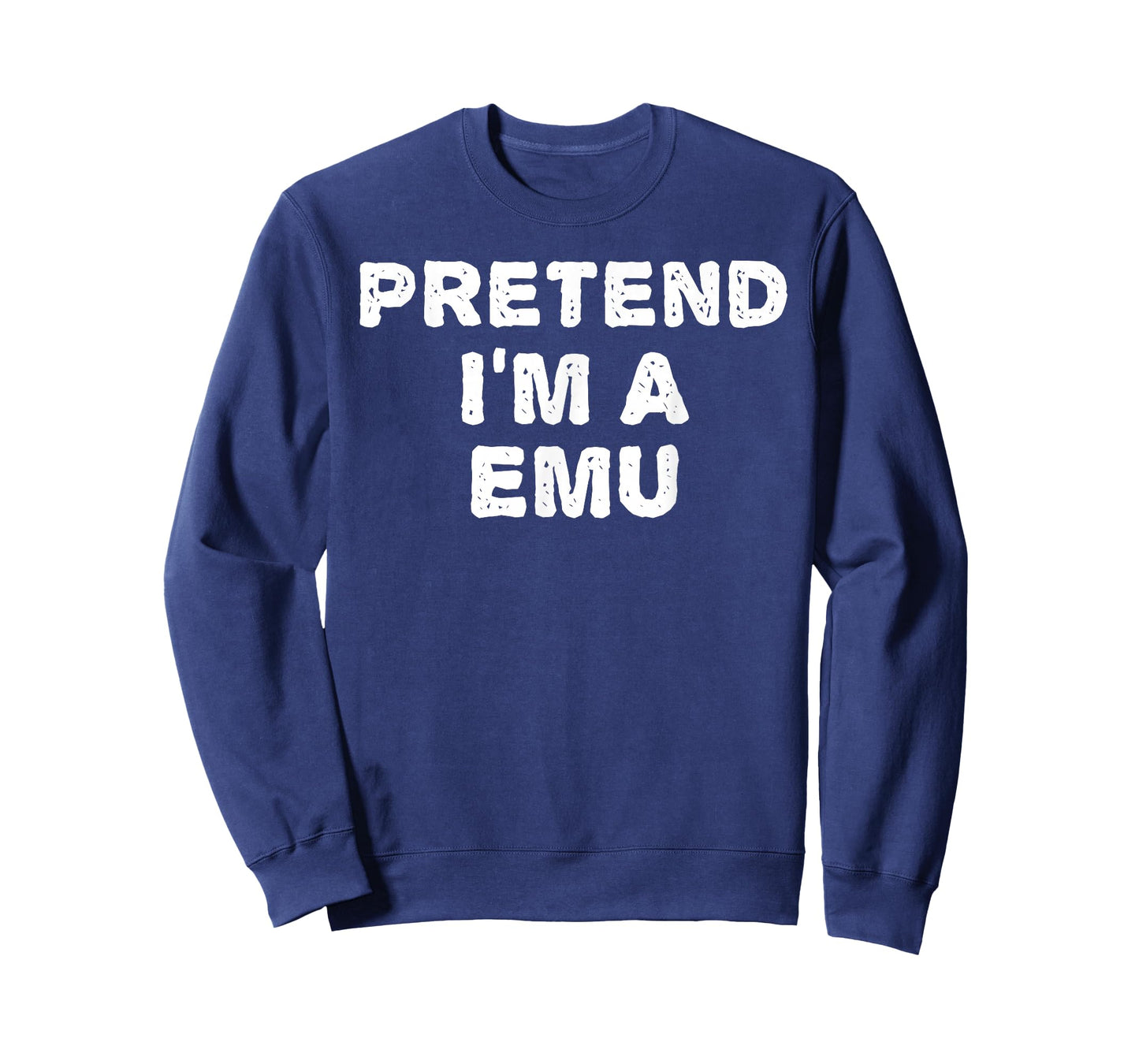 Pretend I'm A EMU Funny Halloween DIY Costume T-Shirt