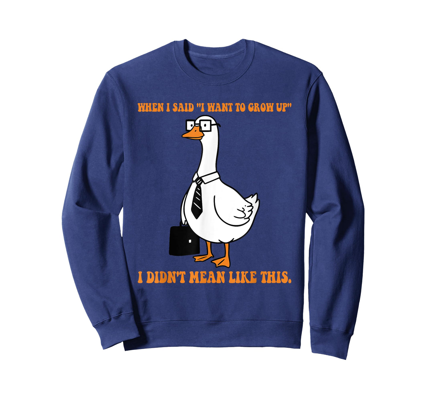 When I Said I Want to Grow Up I Didn't Mean Like This Quote T-Shirt