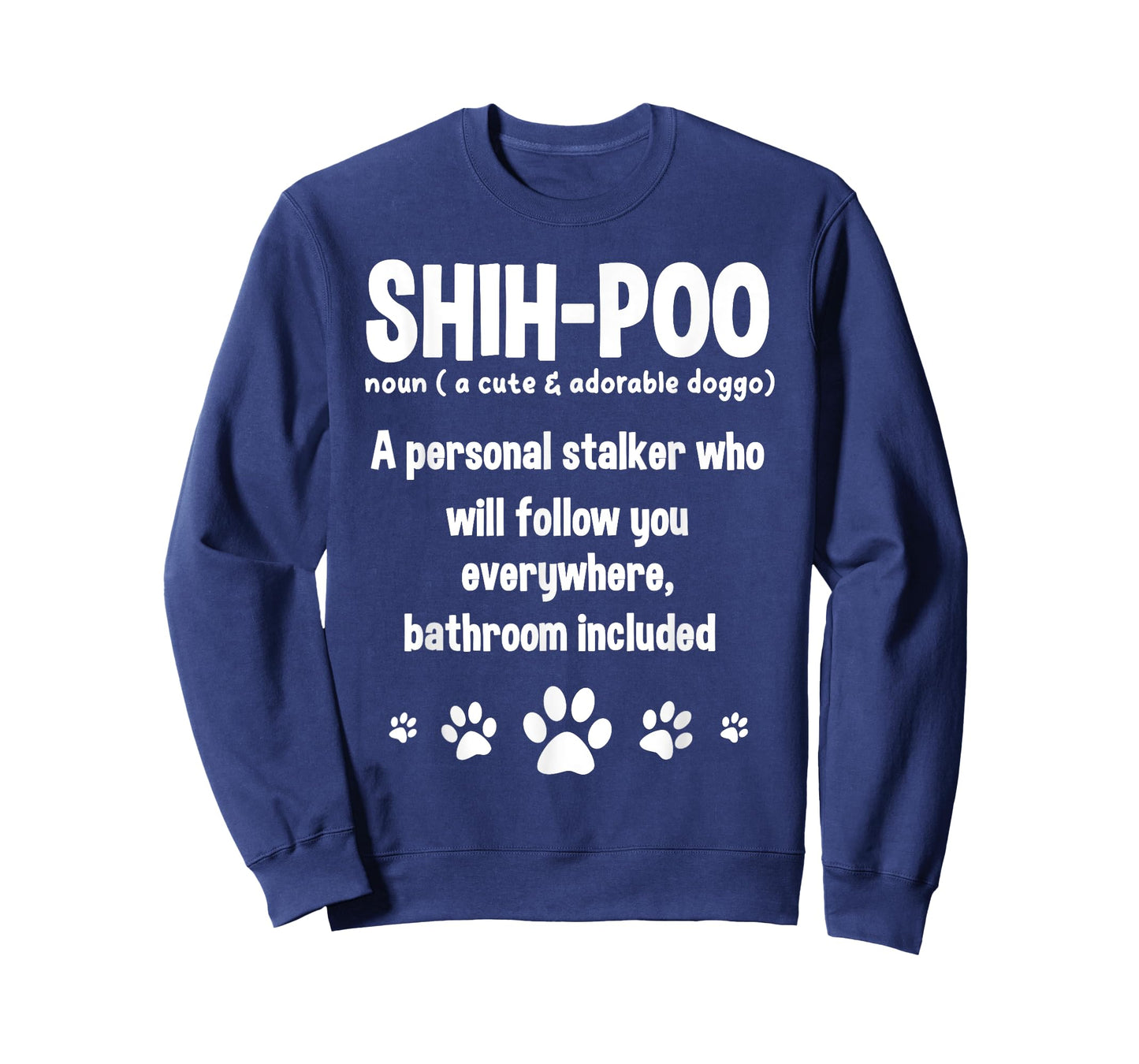 Shihpoo Dog Noun Shoodles Crossbreed Lover Personal Stalker T-Shirt for Men Women
