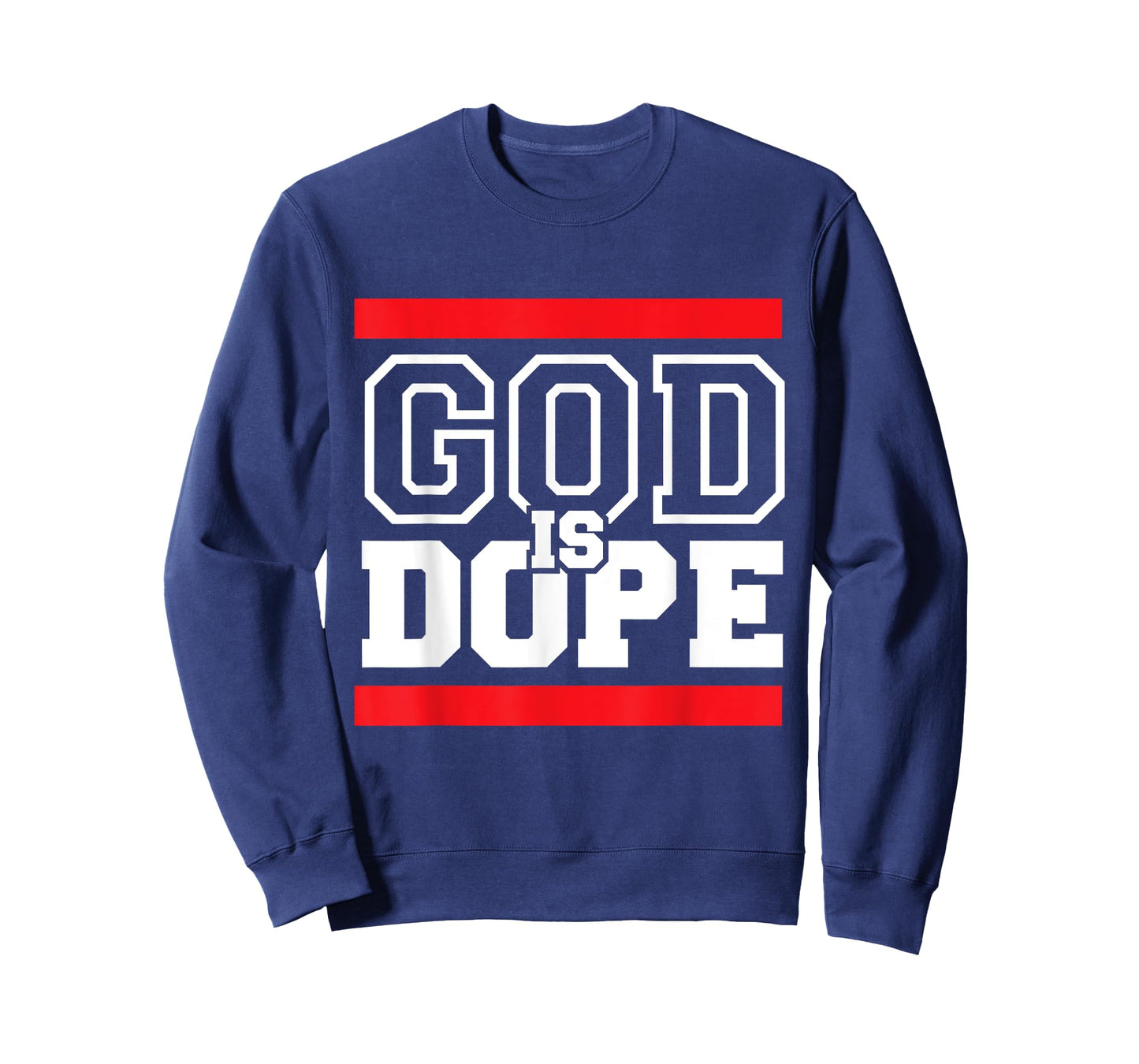 God is Dope - for Women & Men- Christian Bible Faith Holy T-Shirt