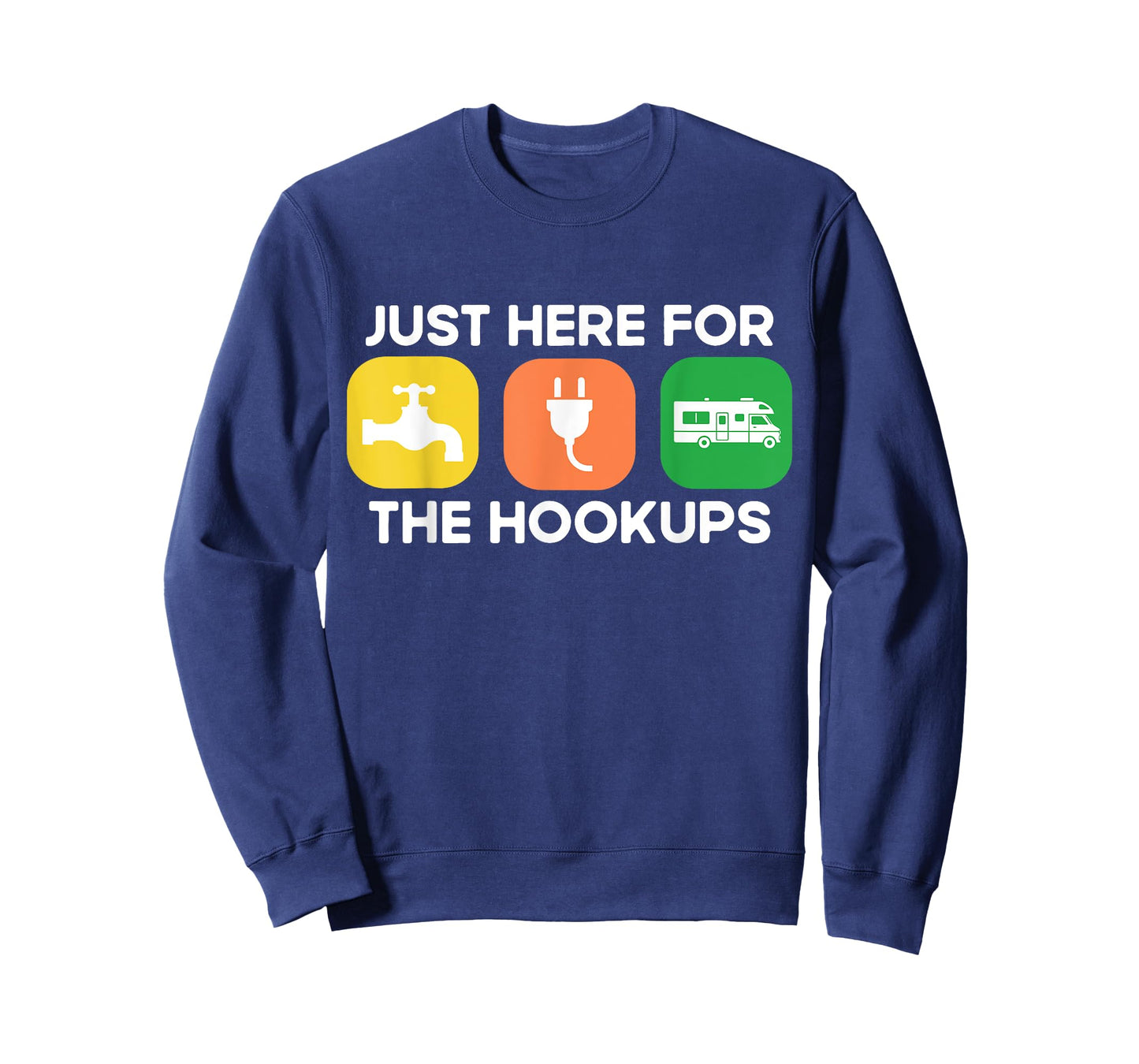 Just Here For The Hookups Motorhome Camping RV T-Shirt