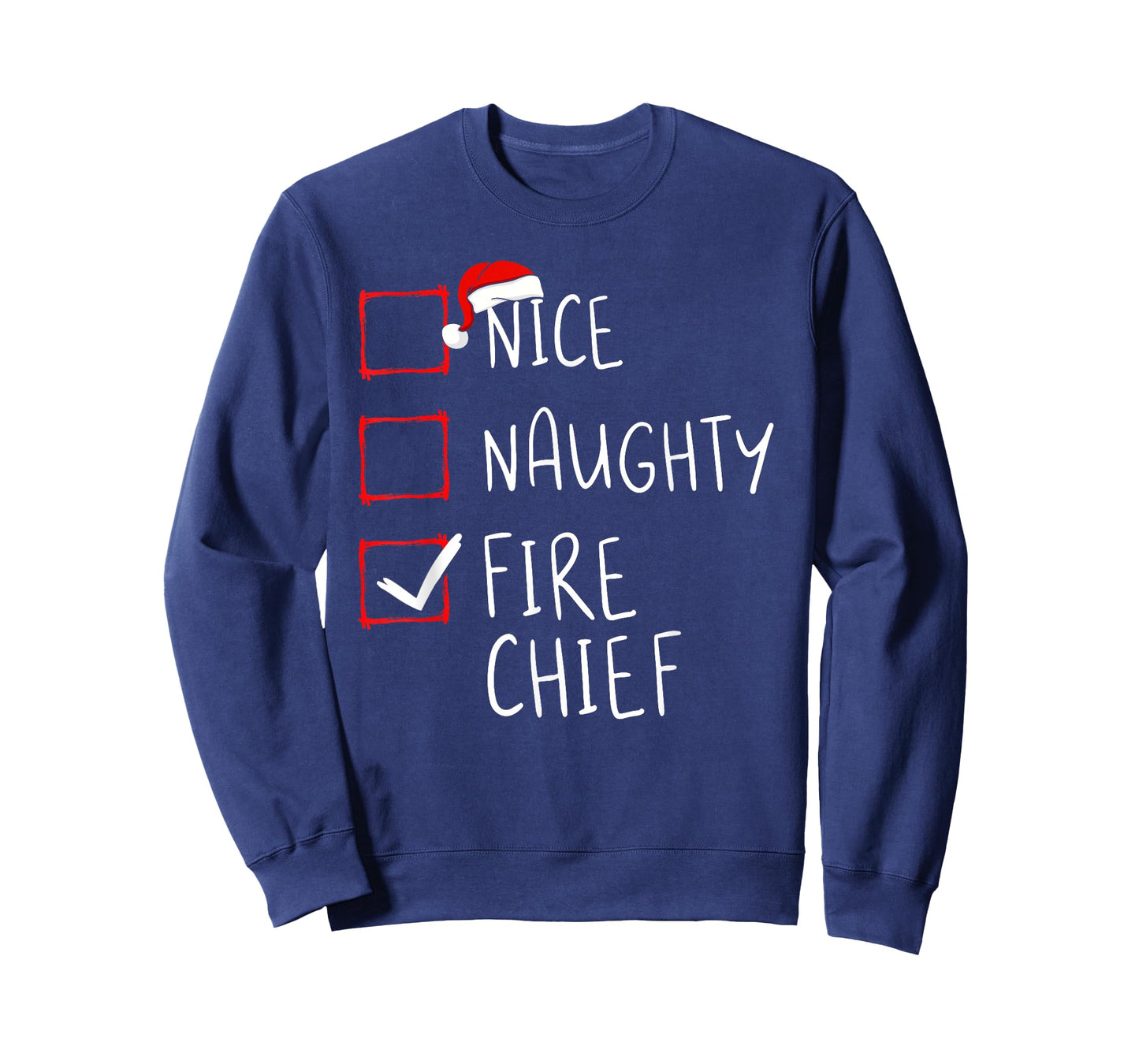 Nice Naughty Fire Chief Christmas List Santa Claus Xmas T-Shirt