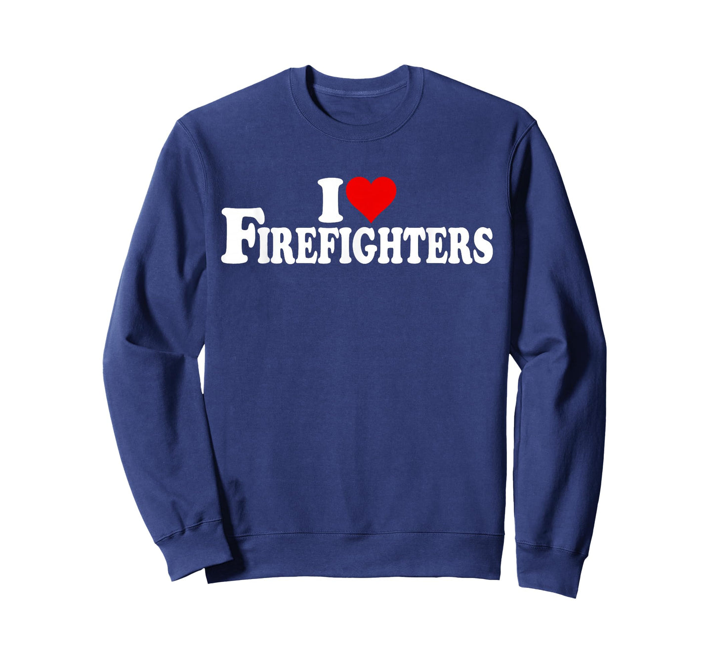 I LOVE HEART FIREFIGHTERS FIREMEN FIRE DEPARTMENT T-Shirt