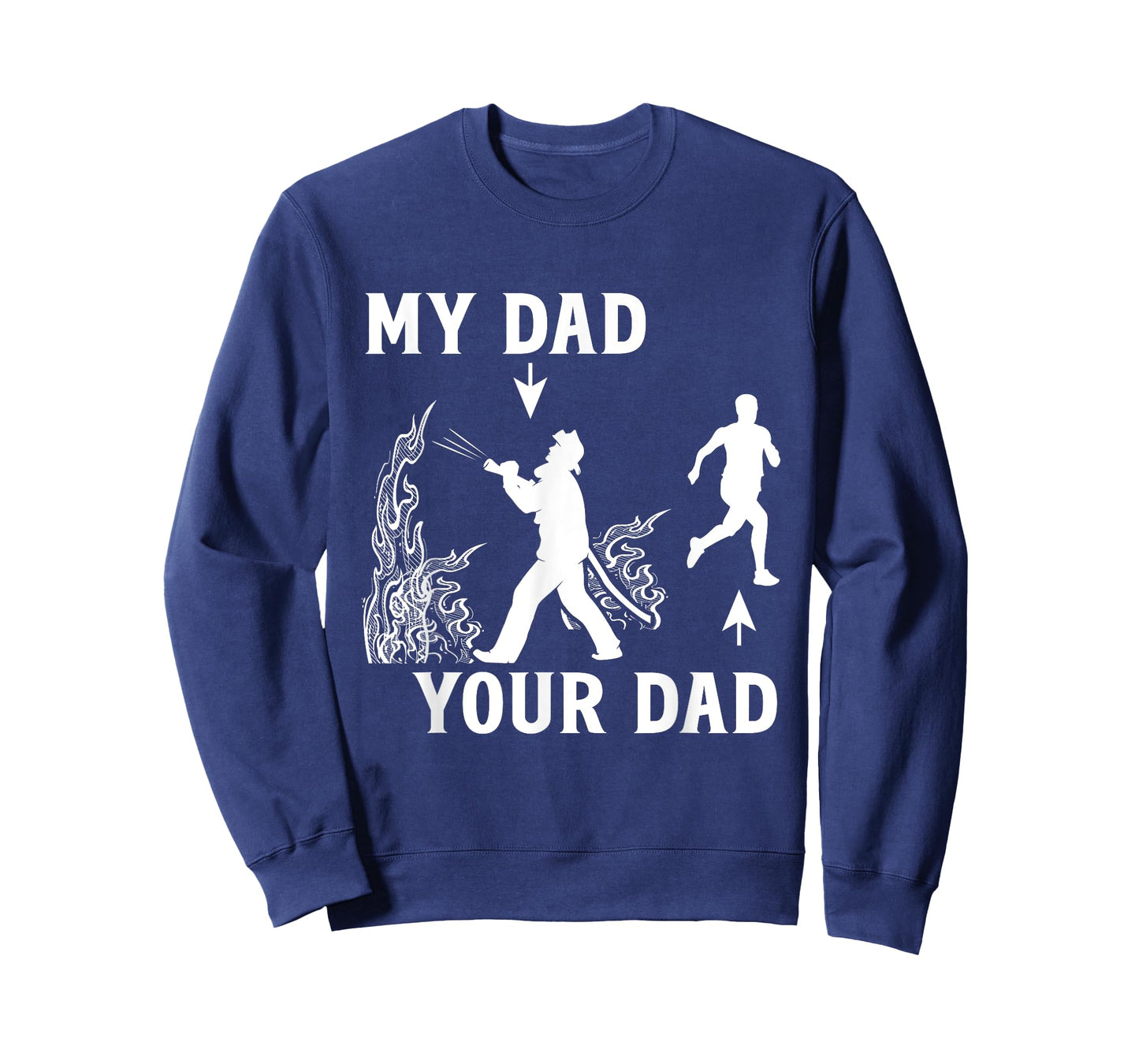 Captain Firefighter Father Funny Fireman Dad My Dad Your Dad T-Shirt