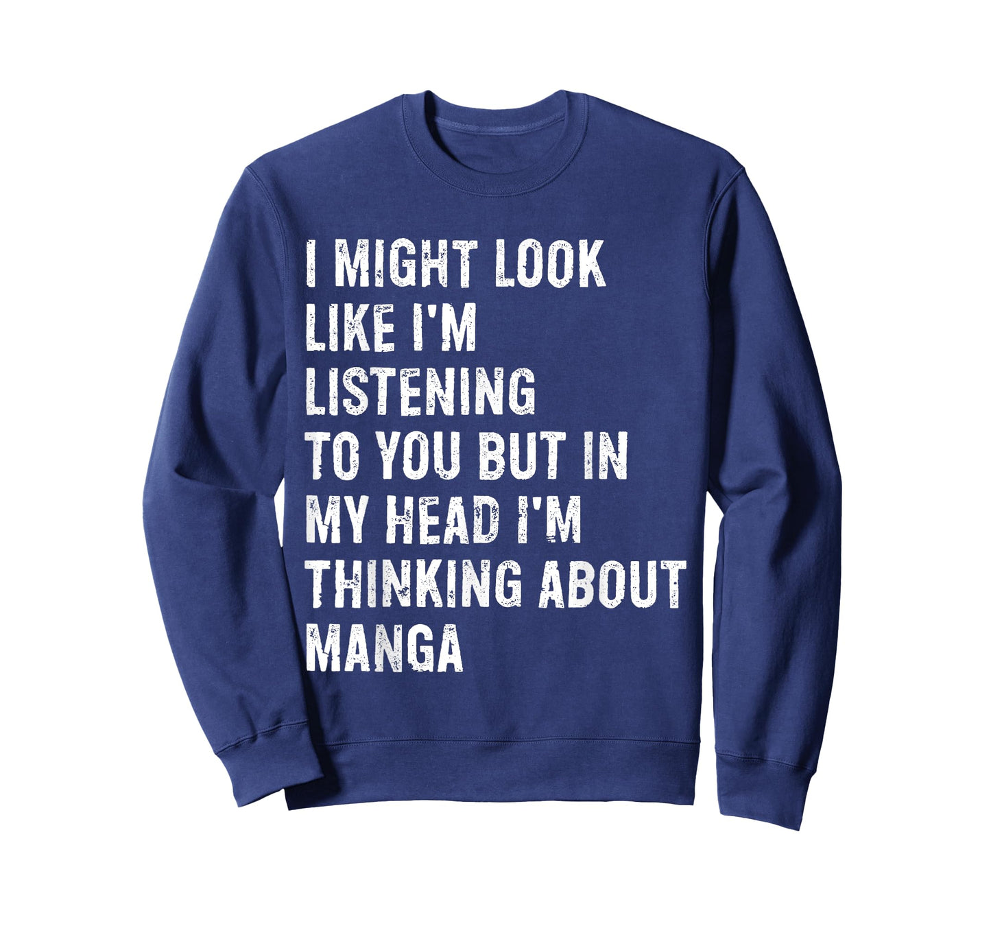 I Might Look Like I'm Listening Funny Manga T-Shirt