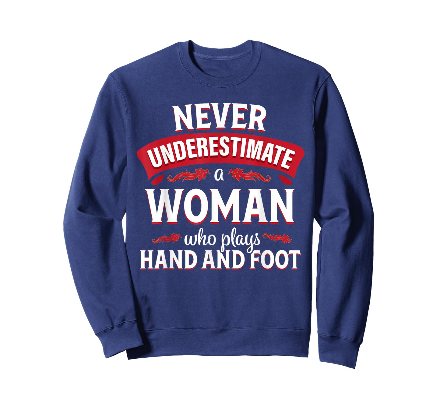 Hand and Foot Card Game Tee Funny Woman Player T-Shirt