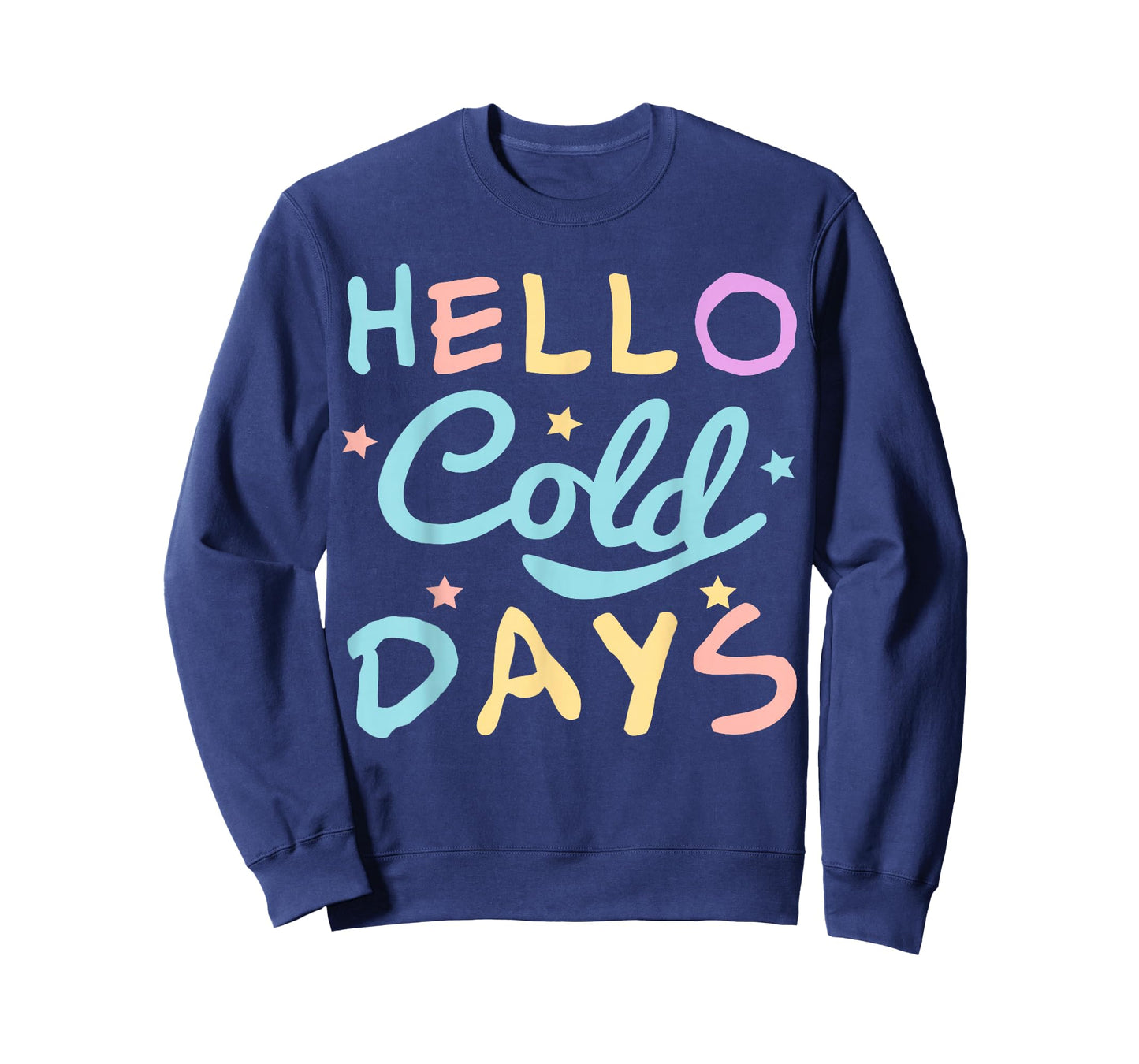 Hello Cold Days T-Shirt