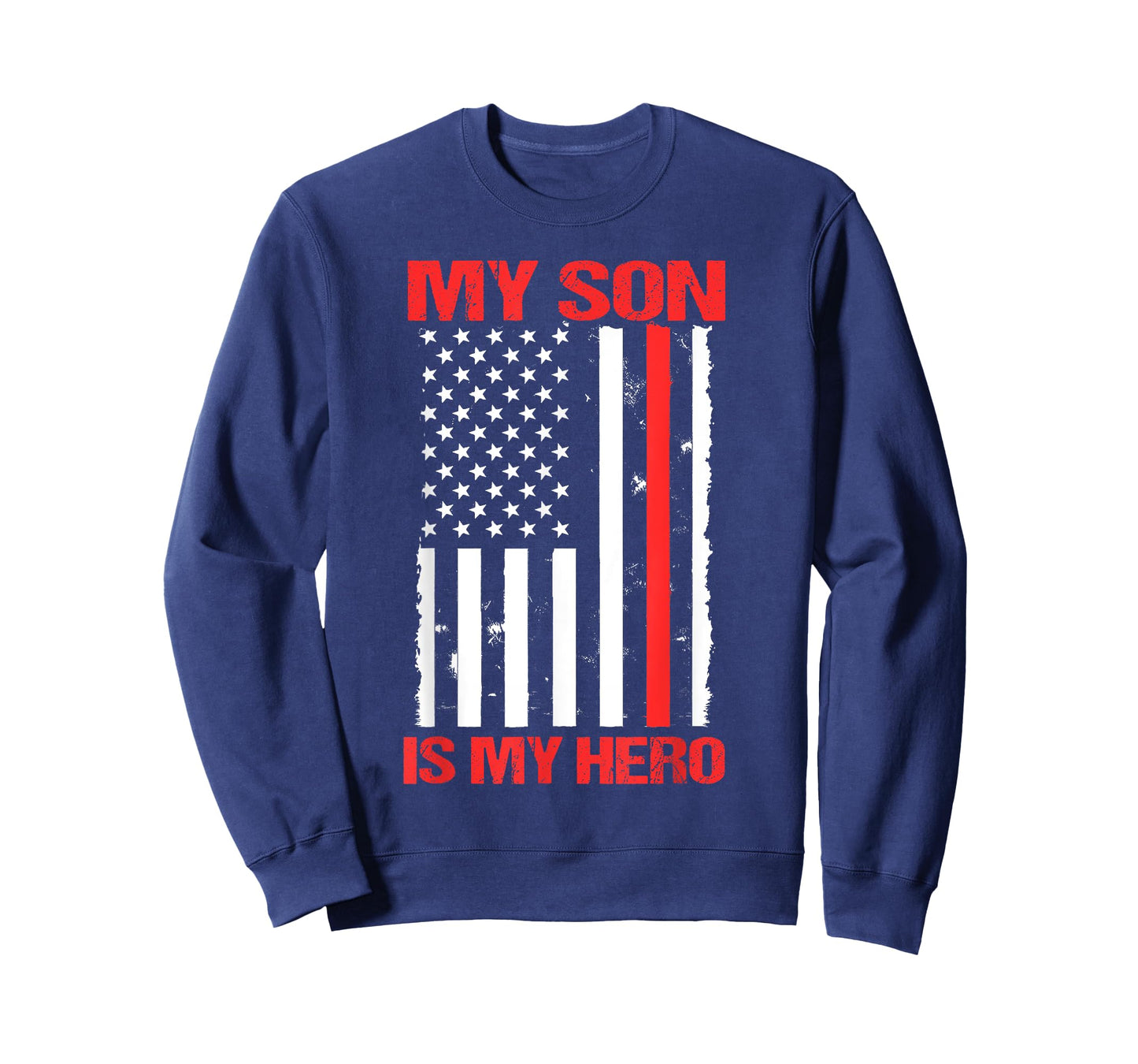 My Son Is My Hero US Flag Firefighter Thin Red Line Mom Gift T-Shirt