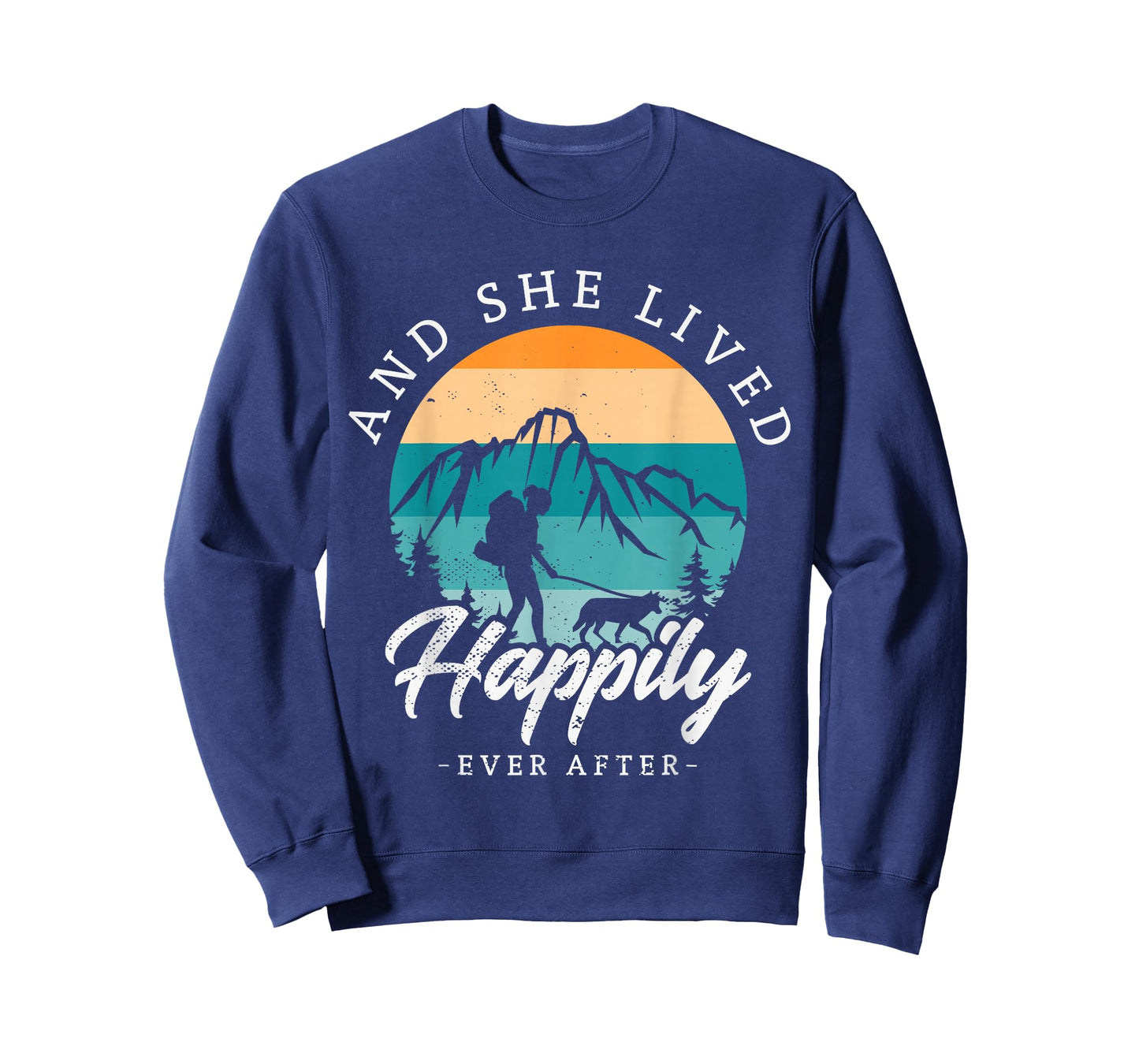 And she lived happily ever after hiking with dog hiking girl T-Shirt