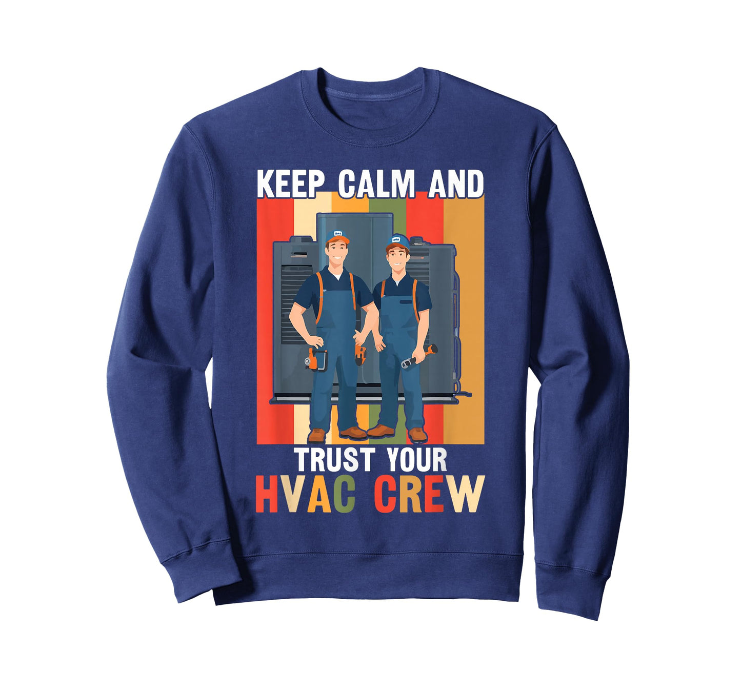 HVAC Trust Your HVAC Crew | Ideal for HVAC Techs T-Shirt