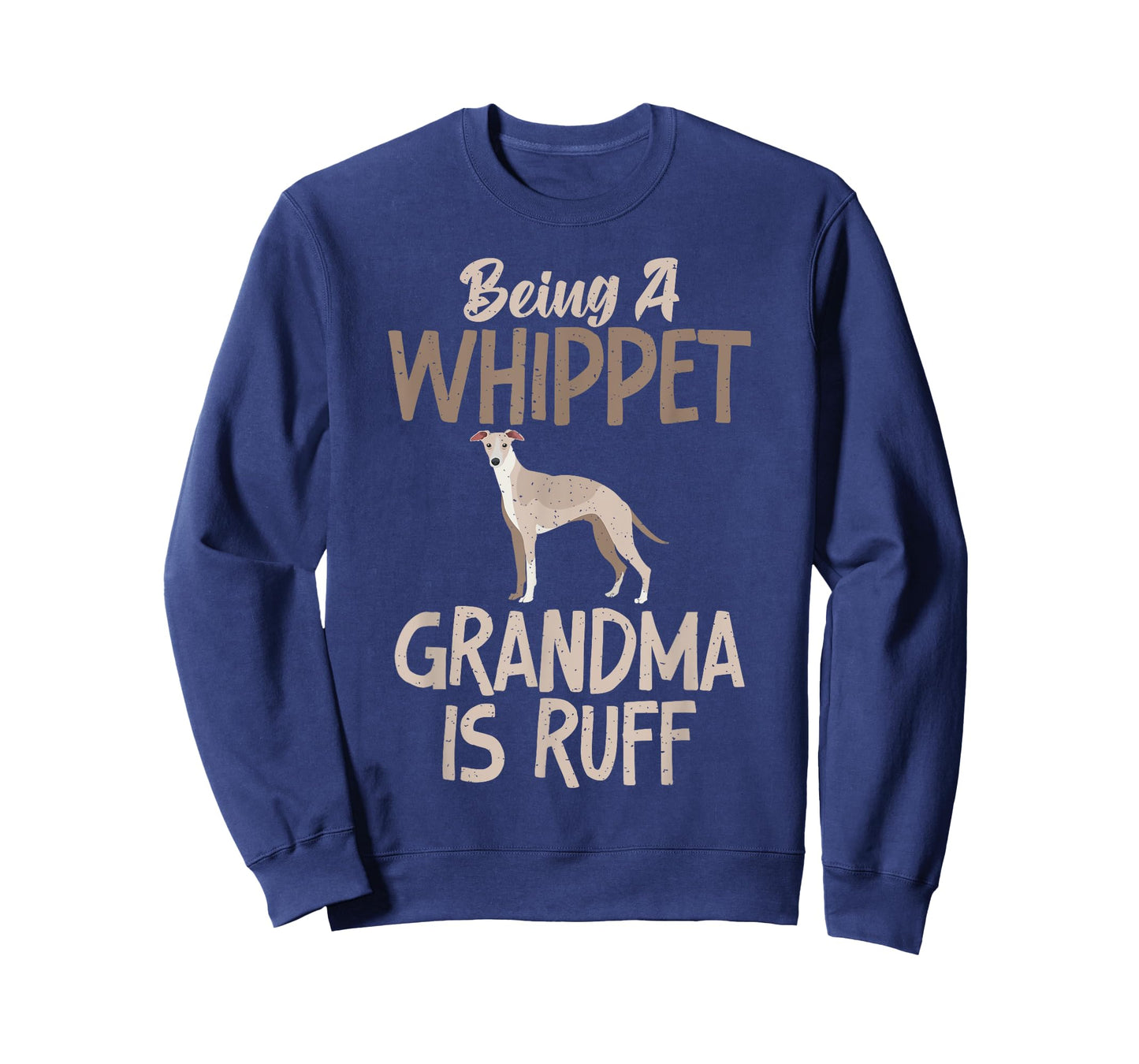 Being a Whippet Grandma is ruff Whippet Grandma T-Shirt