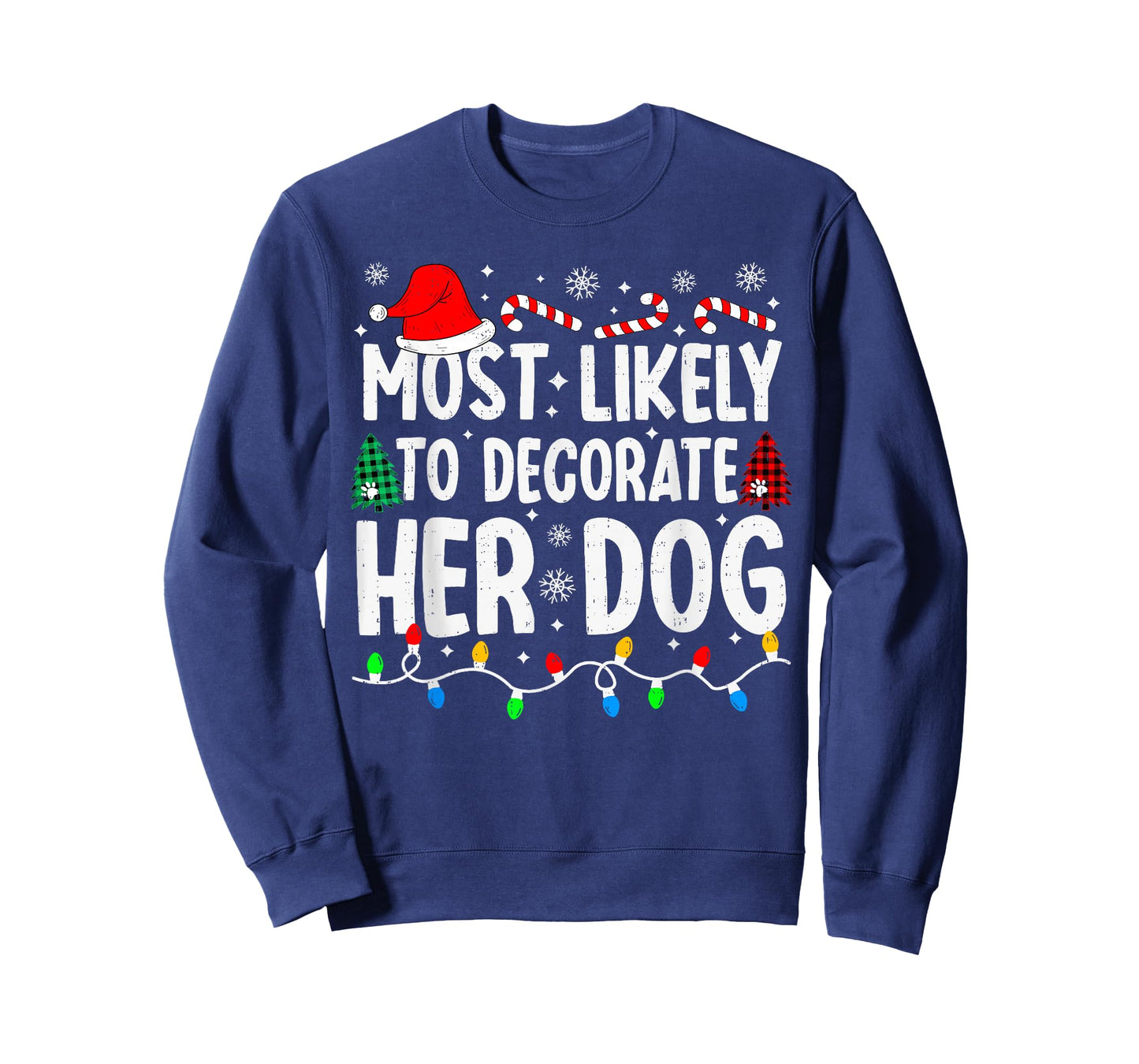 Most Likely to Decorate Her Dog Funny Matching Christmas T-Shirt