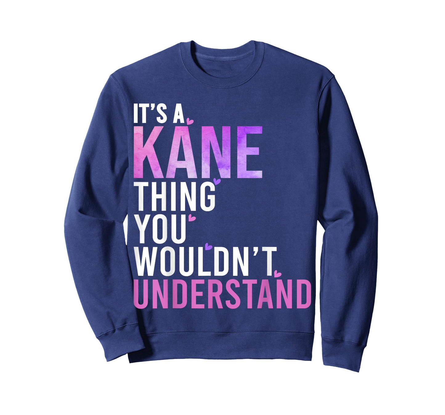 It's A Kane Thing You Wouldn't Understand Kane T-Shirt