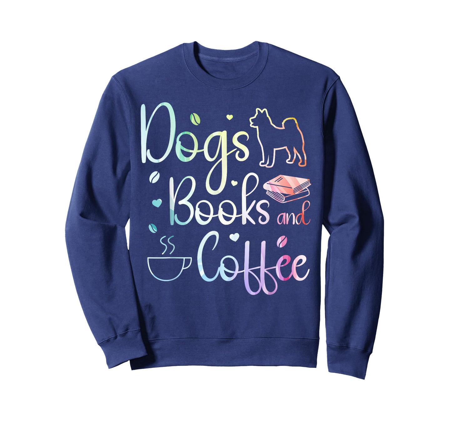 Dogs Books and Coffee T-Shirt