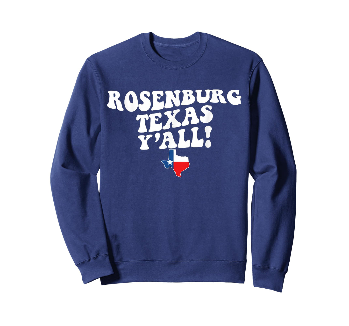 Rosenburg Texas Y'all TX Southern Accent Vacation T-Shirt