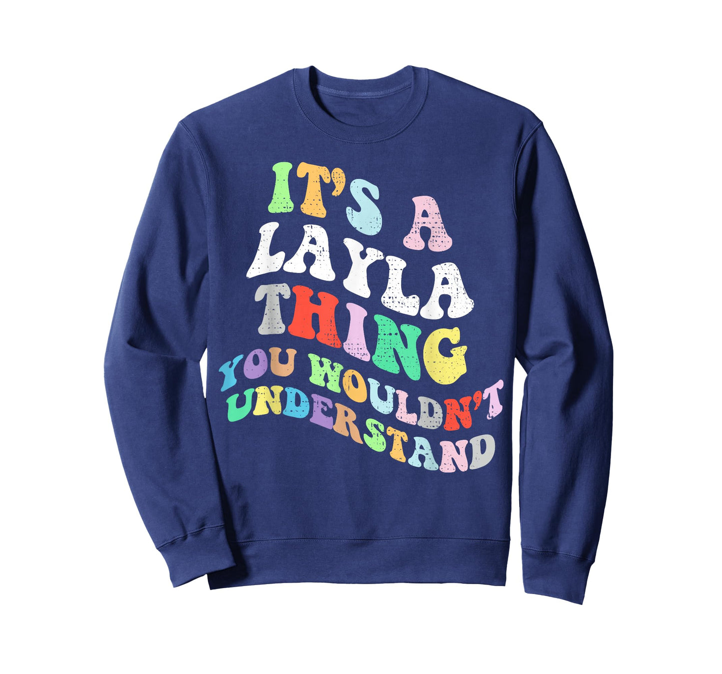 Retro Groovy Its a Layla Thing You Wouldnt Understand T-Shirt