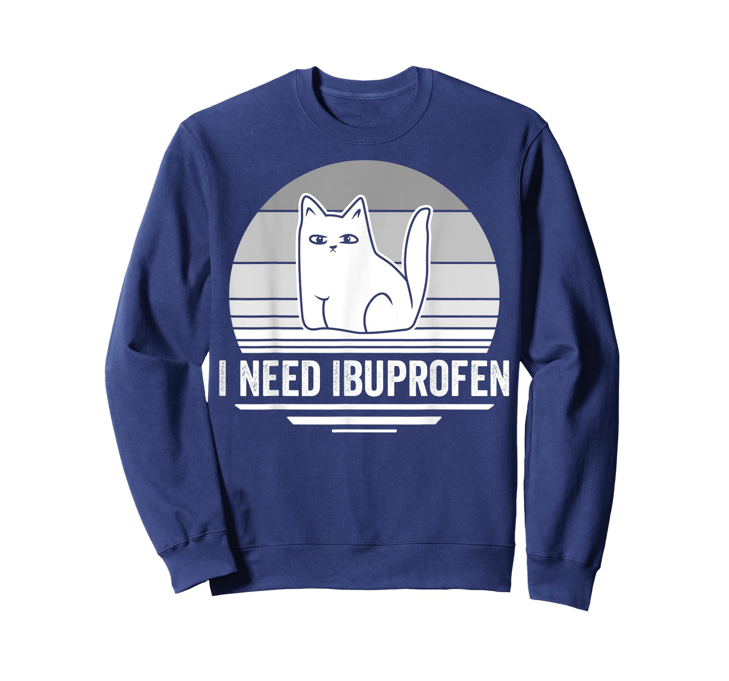 I Need Ibuprofen Cat Graphic Humor T-Shirt