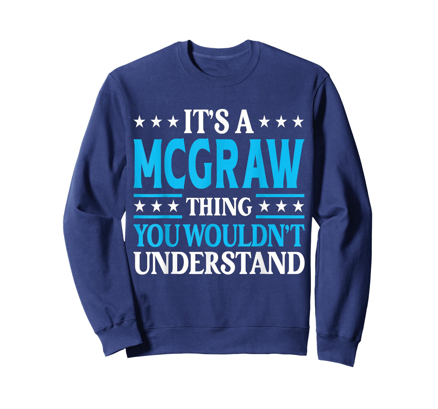 It's A McGraw Thing Surname Funny Family Last Name McGraw T-Shirt