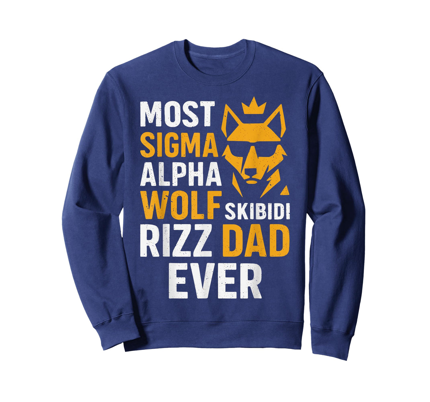 Fun Most Sigma Alpha Wolf Skibidi Rizz Dad Ever Fathers Day T-Shirt
