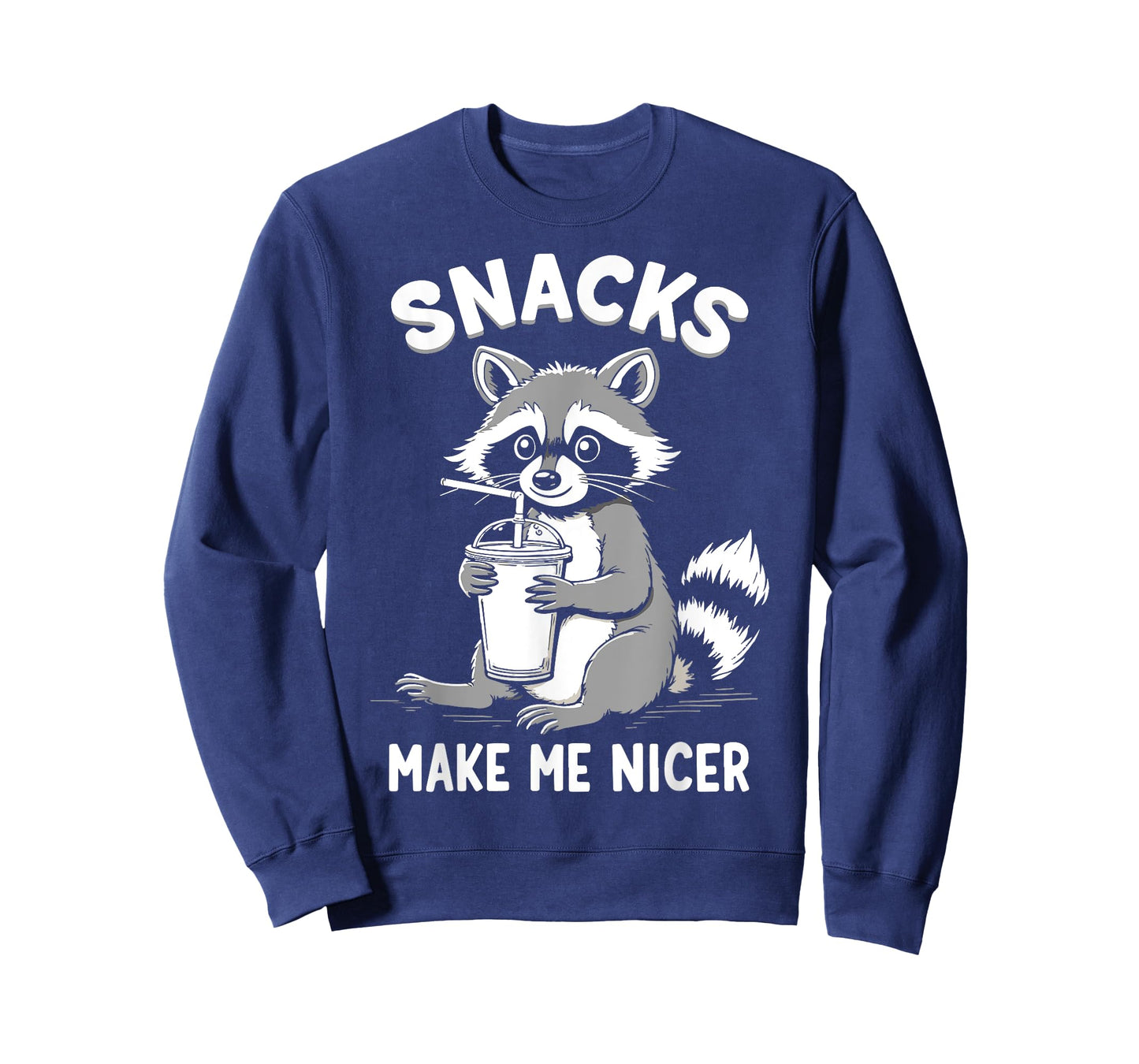 Snacks Make Me Nicer Funny Raccoon Sarcastic Saying T-Shirt