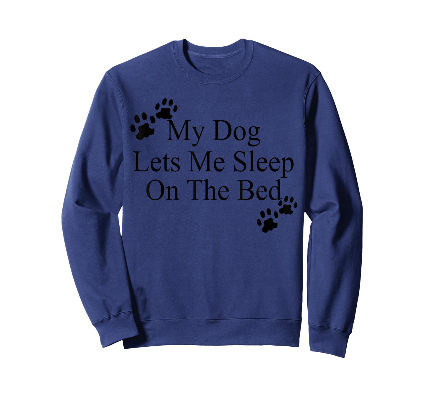 My Dog Lets Me Sleep On The Bed TShirt Gift Dog Lovers T-Shirt