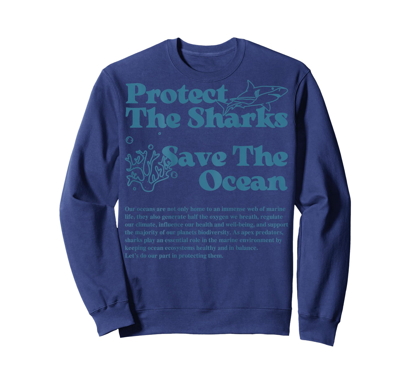 Protect The Sharks Save The Ocean Dolphin Sharks Ocean Life T-Shirt