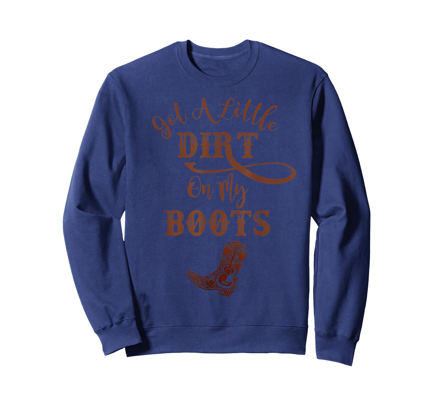 Country Music Funny Cowboy Boots Dirt On My Boots T-Shirt