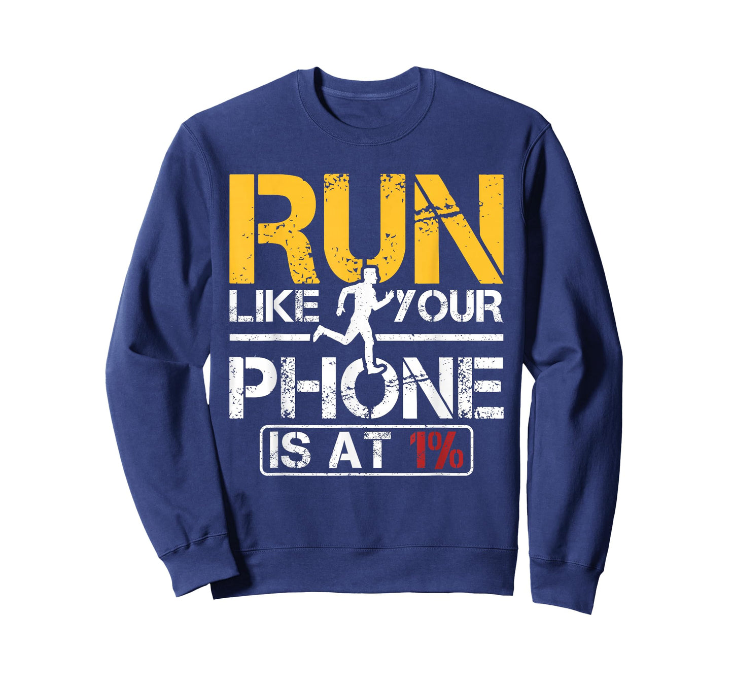 Run Like Your Phone Is At 1 Percent Cross Country Running T-Shirt