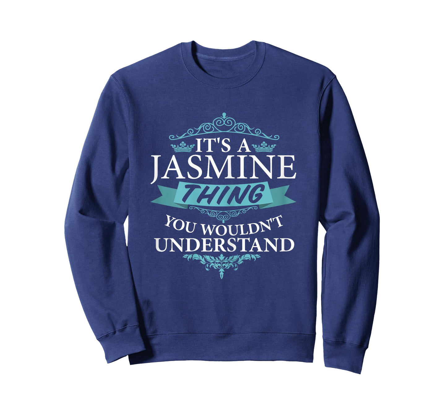 It's a JASMINE thing you wouldn't Understand T-Shirt